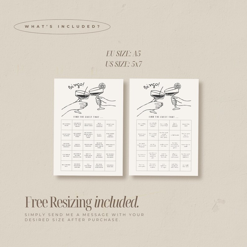 May include: Two printable bingo cards with a cocktail illustration at the top. The cards are labeled "Bingo!" and "Find the Guest That..." with a grid of prompts. The text "What's Included?" and "Free Resizing included" are also visible.