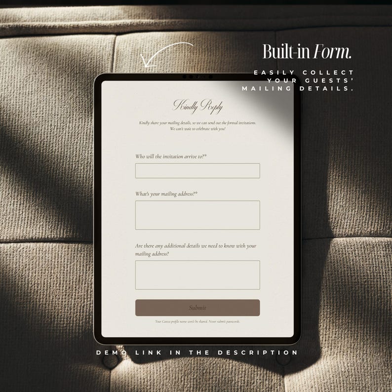 May include: A digital tablet screen displaying a form titled Kindly Reply with fields for guest mailing details. The interface includes text reading Built-in Form, Easily collect your guests' mailing details, and a brown Submit button at the bottom.