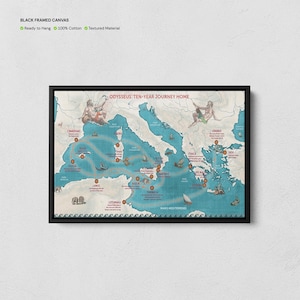 May include: A black framed canvas print titled ODYSSEUS' TEN-YEAR JOURNEY HOME, featuring a map of the Mediterranean with illustrations of mythological figures, ships, and labeled locations tracing a path across the sea on a textured background.