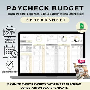 May include: A laptop computer screen displaying a Google Sheets spreadsheet with a budget template. The spreadsheet includes sections for income, expenses, bills, and subscriptions. The spreadsheet also includes charts and graphs to visualize data. The image includes the text "PAYCHECK BUDGET" and "MAXIMIZE EVERY PAYCHECK WITH SMART TRACKING! BONUS: VISION BOARD TEMPLATE".