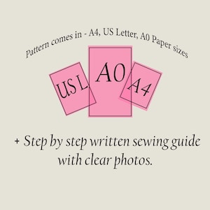 K&ouml;nnte beinhalten: Das Bild zeigt rosafarbene Rechtecke mit den Bezeichnungen "USL", "AO" und "A4". Der Text lautet "Pattern comes in - A4, US Letter, A0 Paper sizes" und "+ Step by step written sewing guide with clear photos".