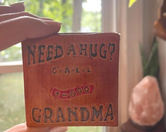 Vintage Leather Coin Purse - "Need a Hug? Call 1-800-Grandma" by Mediterranean Trading Co.