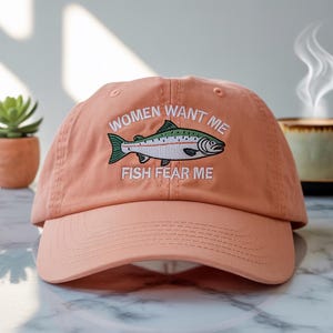 Fish Fear Me Women Want Me Hat – Funny Fishing Dad Hat – Cool Fisherman Cap – Fly Fishing Gift – Funny Fish Hat for Fishing Lovers
