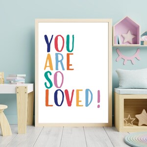 You Are So Loved / Rainbow / Children&#39;s Inspirational Digital Download Wall Art Decor Print
