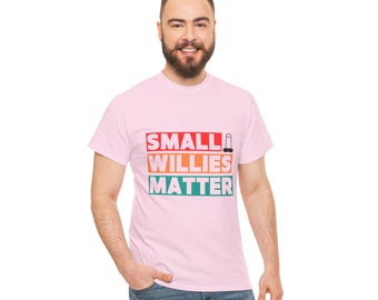 Camiseta "Small Willies Matter" / Camiseta divertida para despedidas de soltero / Camiseta con bromas navideñas para chicos / Regalo grosero para él