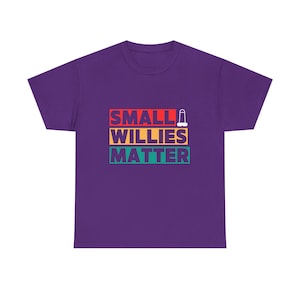 Small Willies Matter T-Shirt | Funny Stag Do T-Shirt | Lads Holiday Banter Tee | Rude Gift for Him image 9