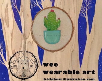 Hand Painted Lil' Cacti Wooden Brooch Pin ©Cara Finnerty Coleman