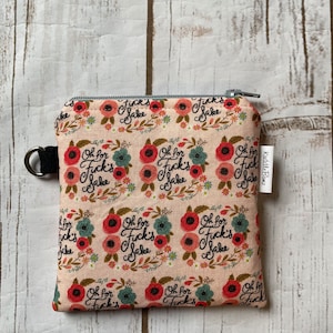 Bolsa de cremallera floral rosa, bolsa de palabras Cuss, bolso pequeño con juramentos y flores, bolsa de cremallera rosa pequeña, flores silvestres, bolsa de 5 x 5 pulgadas