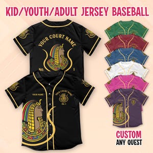 May include: Baseball jerseys in various colors, including black, green, and purple. The jerseys feature a design with a pharaoh-like figure and the text "YOUR COURT NAME" and "CUSTOM ANY QUEST". The jerseys are available in kid, youth, and adult sizes.