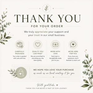 Pu&ograve; includere: Un biglietto di ringraziamento quadrato con testo verde scuro e foglie di eucalipto ad acquerello. Presenta icone per imballaggio, qualit&agrave; e supporto, con il messaggio: THANK YOU FOR YOUR ORDER. We truly appreciate your support and your trust in our small business.