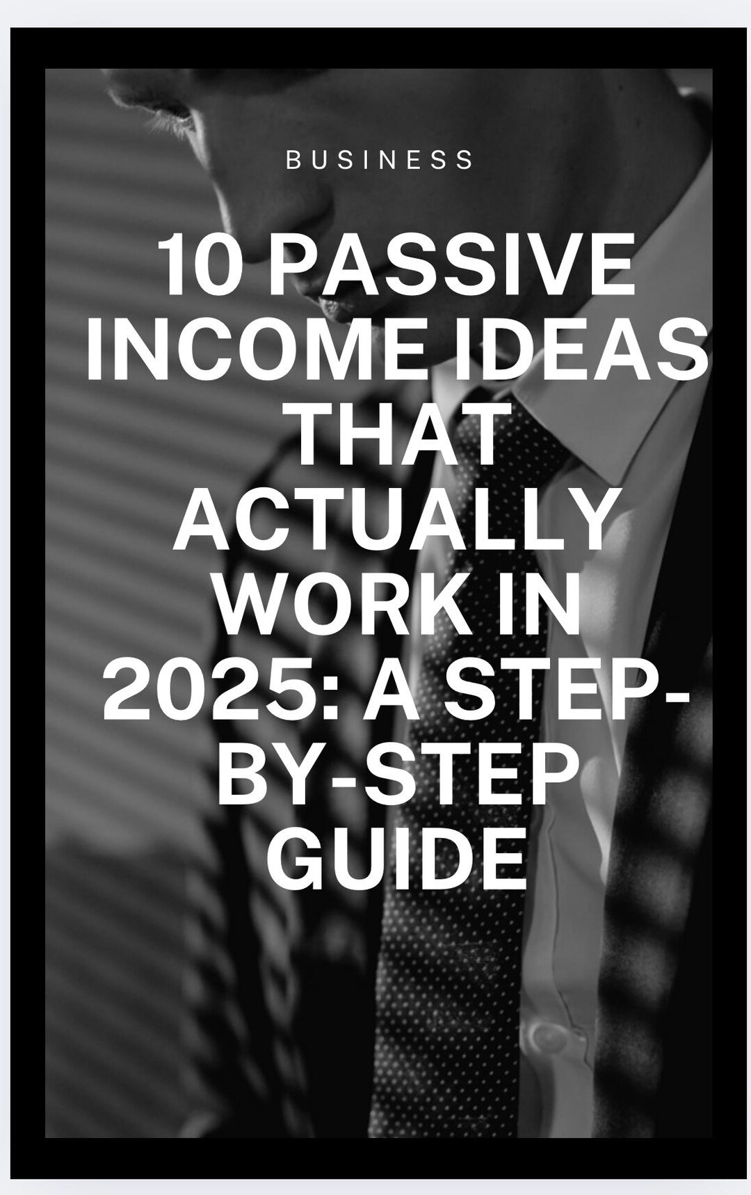 10 Passive Income Ideas That Actually Work in 2025: A Step-by-step ...