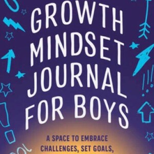 Cover of Growth Mindset Journal for Boys with bold lettering and playful doodle icons encouraging confidence, goal setting, and positive thinking.