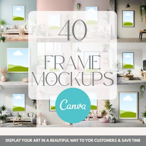 Könnte beinhalten: 40 Rahmen-Mockups zum Anzeigen von Kunst in verschiedenen Inneneinrichtungen. Die Mockups zeigen verschiedene Räume mit verschiedenen Möbeln und Dekorationen, darunter Pflanzen, Sofas und Couchtische. Der Text "Canva" wird in einem Kreis auf dem Bild angezeigt.