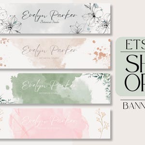 May include: Four Etsy shop banner templates featuring watercolor backgrounds in pink, green, peach, and gray with floral illustrations and the text "Evelyn Parker Botanical Studio".