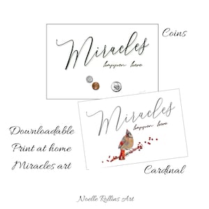 Puede incluir: Dos láminas de arte rectangulares con el texto Miracles happen here en letra cursiva negra. Una lámina muestra tres pequeñas monedas metálicas, mientras que la otra presenta una ilustración colorida de un pájaro cardenal rojo en una rama.
