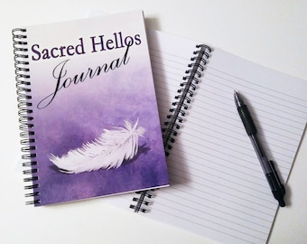 Sacred Hellos - messages from heaven lined journal find hope after loss - don't grieve alone