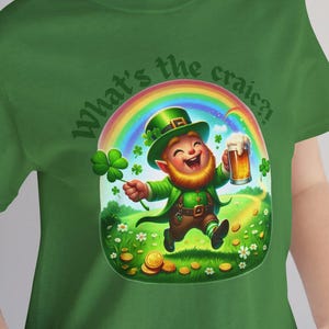 What&#39;s the craic Funny Leprechaun Tshirt, Holiday Apparel, St Patrick&#39;s Day Unisex Tee, Irish American Gift, Gift for Him, Gift for Her