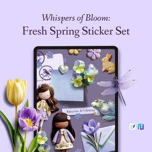 May include: A digital art piece titled "Whispers of Bloom: Fresh Spring Sticker Set" features a tablet with spring-themed stickers. The stickers include flowers, a bunny, a dragonfly, and doll figures. The color palette is soft pastels.