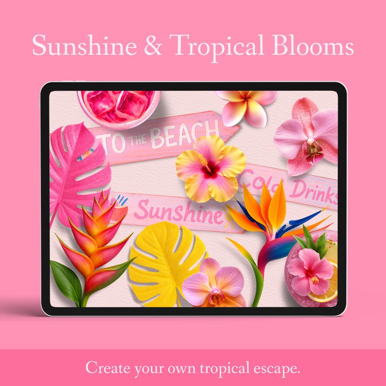 Puede incluir: Ilustraci&oacute;n digital en una tableta con flores tropicales, hojas y el texto "Sunshine & Tropical Blooms". Hibiscos rosas y amarillos, orqu&iacute;deas y otros elementos tropicales est&aacute;n dispuestos con letreros rosas que dicen "To the Beach", "Sunshine" y "Cold Drinks".