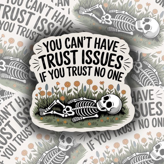 Holographic Trust Issues Sticker: Waterproof Vinyl Decals