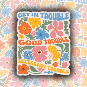 Pegatina "Good Trouble" / Holográfica / Vinilo / Impermeable / Laminada / Accesorio para Kindle / Regalos de protesta / Derechos civiles / Activista / Defiende tu posición