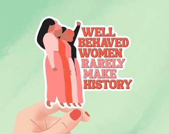 Holografische feministische vinylsticker | Goed opgevoede vrouwen schrijven geschiedenis