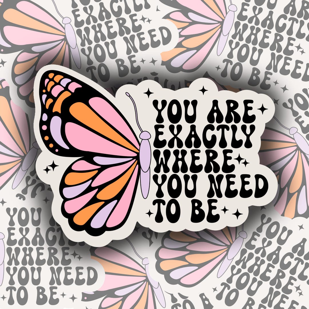 Holographic Butterfly Sticker | You Are Exactly Where You Need to Be - Etsy