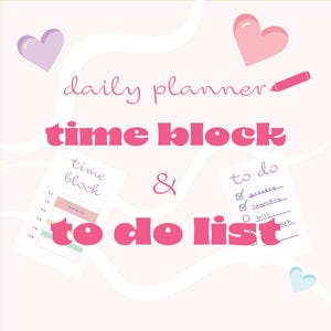 May include: A pink and white illustration of a daily planner with the text "daily planner, time block & to do list". The illustration includes a time block schedule with the word "emails" and a to do list with the items "grocery", "laundry", and "bill" checked off.