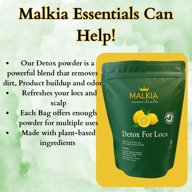 May include: A green pouch of "Detox For Locs" powder by Malkia Essentials, featuring lemon illustrations. The text on the pouch highlights the product's benefits for locs and scalp, including removing dirt and buildup.
