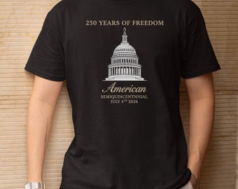 Capitol Dome Proud Personalized Shirt, 250 Years Of Freedom Celebration Graphic Tee, USA Anniversary Patriotic Custom Gift Unisex T-Shirt