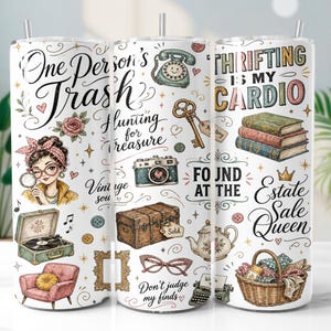 May include: A white cylindrical tumbler featuring a colorful collage of vintage-themed illustrations including a record player, a camera, a trunk, books, and a basket, with text reading One Person's Trash, Thrifting Is My Cardio, and Estate Sale Queen.