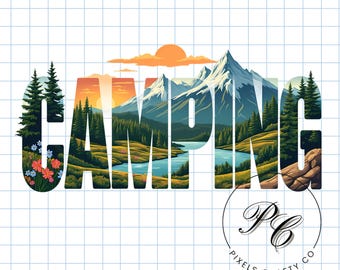 Camping PNG, Mountain Adventure Sublimation, Hiking Nature Clipart, Outdoors Word Art Digital File