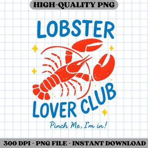 Lobster Lover Club Funny Summer PNG, Nautical Lobster & Crawfish Watercolor Design for Beach Shirts, Fisherman Aesthetic Gift
