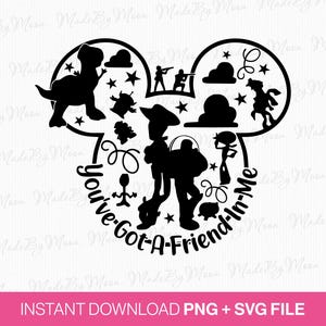 You&#39;ve Got A Friend In Me SVG, Mouse Ears Toy Story, Family Trip (Instant Download)