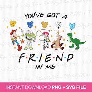 You've Got A Friend In Me Svg, Toy Story Svg, Family Trip Svg, Family Vacation Svg, Vacay Mode, Png Svg For Sublimation, Instant Download