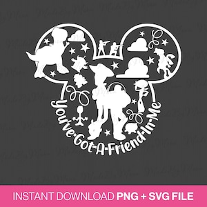 Toy Story Svg, You've Got A Friend In Me Svg, Mouse Ear Svg, Family Trip Svg, Family Vacation Svg, Png Svg For Sublimation, Instant Download