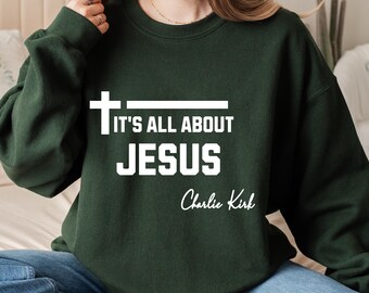 It's All About Jesus Sweatshirt: Christian Unisex Hoodie, Patriotic Tee