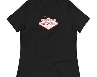 Bienvenidos a Vie-Ay-Gus, camiseta relajada para mujer, telerrealidad