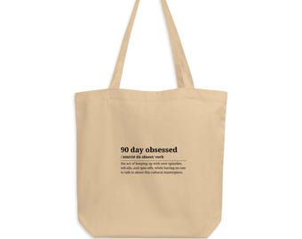 Definición de 90 días de obsesión, bolso ecológico, telerrealidad