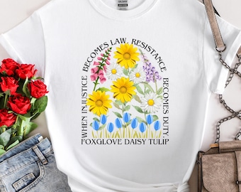 Subtle Anti Trump Shirt, Anti MAGA FDT Shirt, Democrat Feminist Shirt, When Injustice Becomes Law Resistance Becomes Duty, Political Shirt