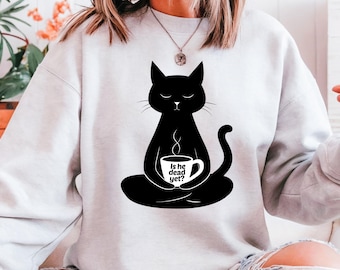 Is He Dead Yet Black Cat T-shirt, Dark Humor Graphic, Anti Trump Protest Shirt, Liberal Shirt, Democrat shirt, Political Shirt, Subtle FDT