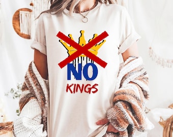 Comfort Colors® NO KINGS Shirt, Anti Authoritarian Protest Shirt, No Kings In America Shirt, Democracy Shirt, Democracy Not Monarchy Shirt