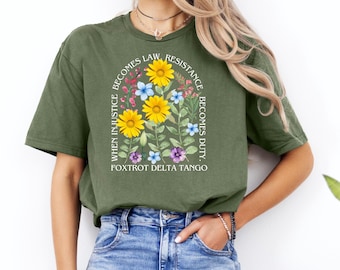 Subtle Anti Trump Shirt, Anti MAGA FDT Shirt, Democrat Feminist Shirt, When Injustice Becomes Law Resistance Becomes Duty, Political Shirt