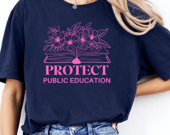 Protect Public Schools Shirt, Teacher Protest T-Shirt, Education Activist Shirt, Liberal Political Teaching Tshirt, Public Education Tee