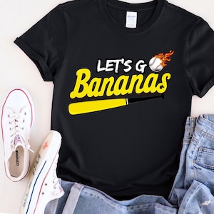 Bananas Tshirt, Let&#39;s Go Bananas, Baseball Shirt,  Funny Baseball, Baseball Season, Bananas Mascot, Mascot Shirt, Oversized, Fan Sweatshirt
