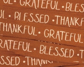 Fall Ribbon Rusty Orange Cotton Fall Words Grateful Thankful Blessed 1 Yards