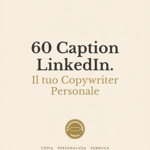 Può includere: Sfondo color crema con il testo "60 Caption LinkedIn." in nero. Sotto, in oro, si legge "Il tuo Copywriter Personale." Un sigillo dorato con testo e una piccola forma ovale in basso.