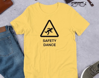 Safety Dance - Unisex t-shirt