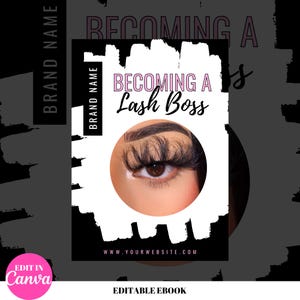 Puede incluir: Una portada de ebook en blanco y negro con el texto "BECOMING A LASH BOSS" en letras rosas. La portada presenta un primer plano de un ojo con pestañas largas y oscuras. El texto "WWW.YOUR WEBSITE.COM" está en la parte inferior de la portada.