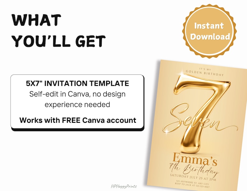 May include: A 5x7 inch digital invitation template for a golden birthday party. The design features a large metallic gold number 7, the text 'It's My Golden Birthday', 'Seven', 'Emma's 7th Birthday', and event details on a light gold background.